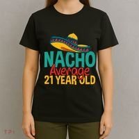 Nacho Average 21 Year Old Cinco De Mayo 21st Birthday T-Shirt thumb 4