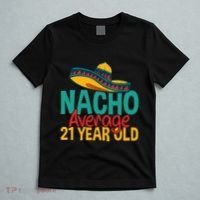 Nacho Average 21 Year Old Cinco De Mayo 21st Birthday T-Shirt thumb 5