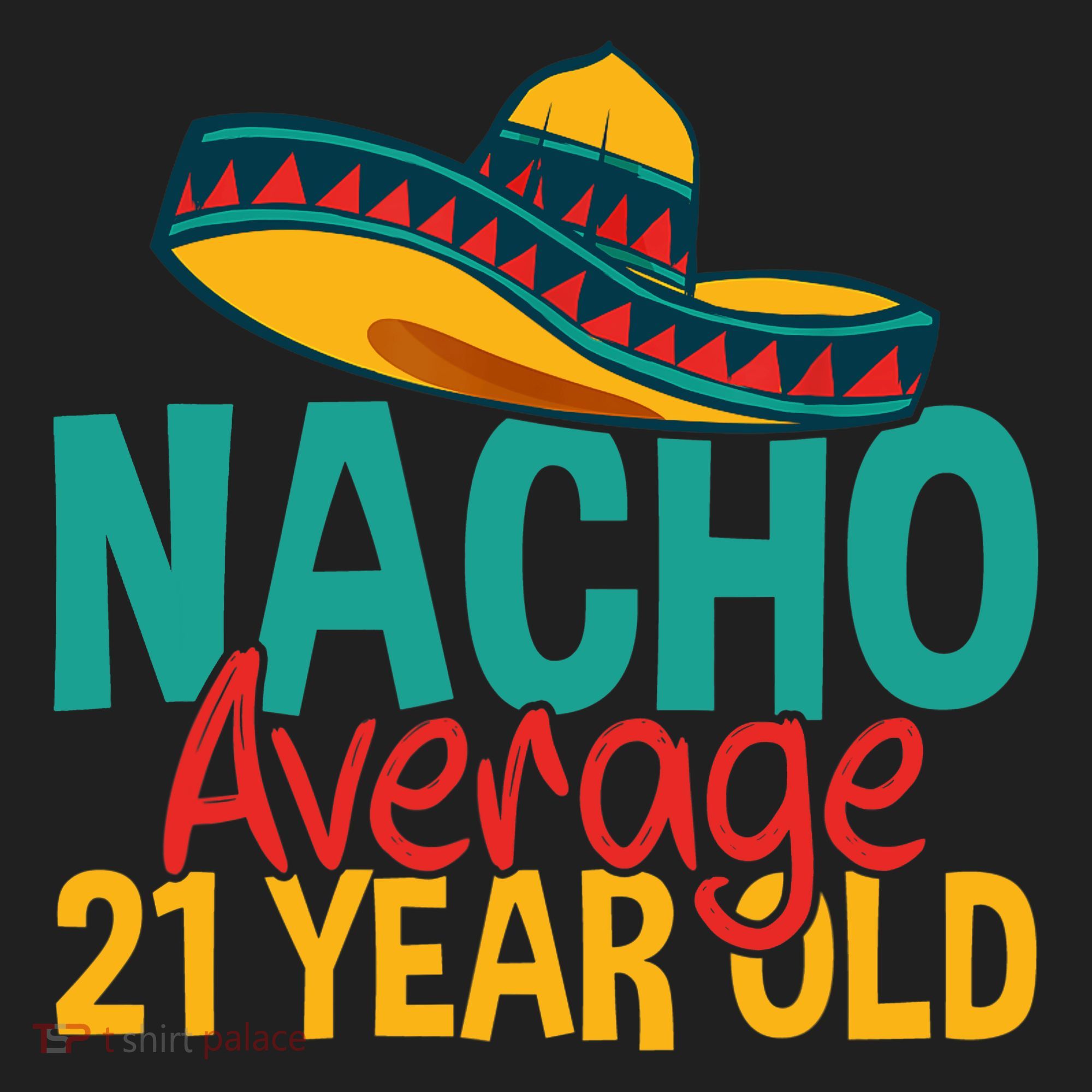 Nacho Average 21 Year Old Cinco De Mayo 21st Birthday Beanie