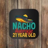 Nacho Average 21 Year Old Cinco De Mayo 21st Birthday Coaster thumb 0