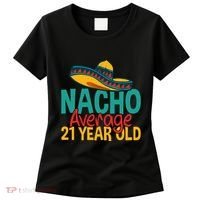 Nacho Average 21 Year Old Cinco De Mayo 21st Birthday Women's T-Shirt thumb 0
