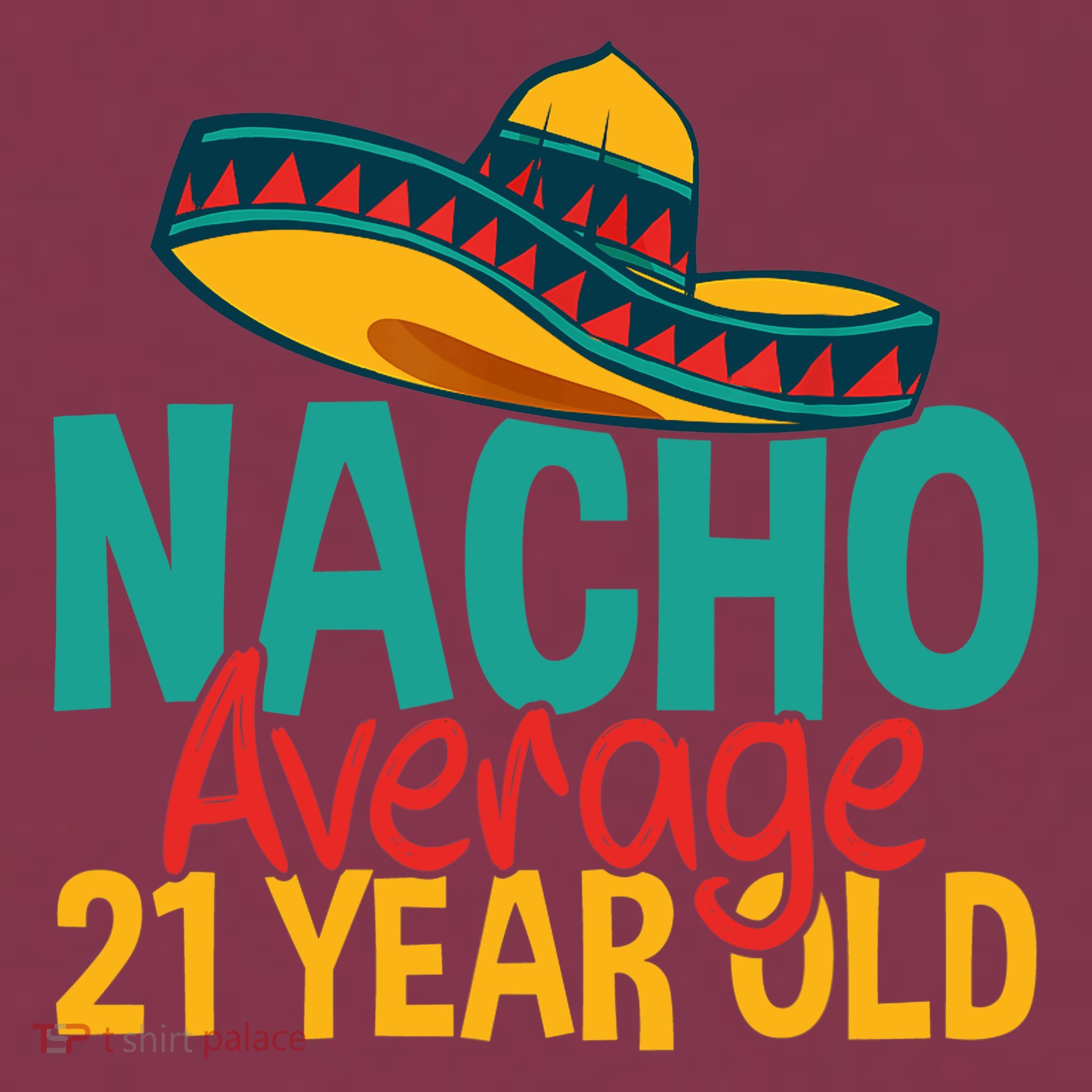 Nacho Average 21 Year Old Cinco De Mayo 21st Birthday 16oz Travel Tumbler