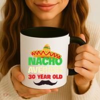 Nacho Average 30 Year Old Cinco De Mayo 30th Birthday Coffee Mug thumb 3
