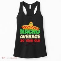 Nacho Average 30 Year Old Cinco De Mayo 30th Birthday Women's Tank Top thumb 0
