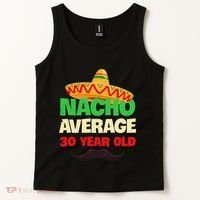 Nacho Average 30 Year Old Cinco De Mayo 30th Birthday Tank Top thumb 2