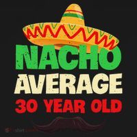 Nacho Average 30 Year Old Cinco De Mayo 30th Birthday Visor thumb 3