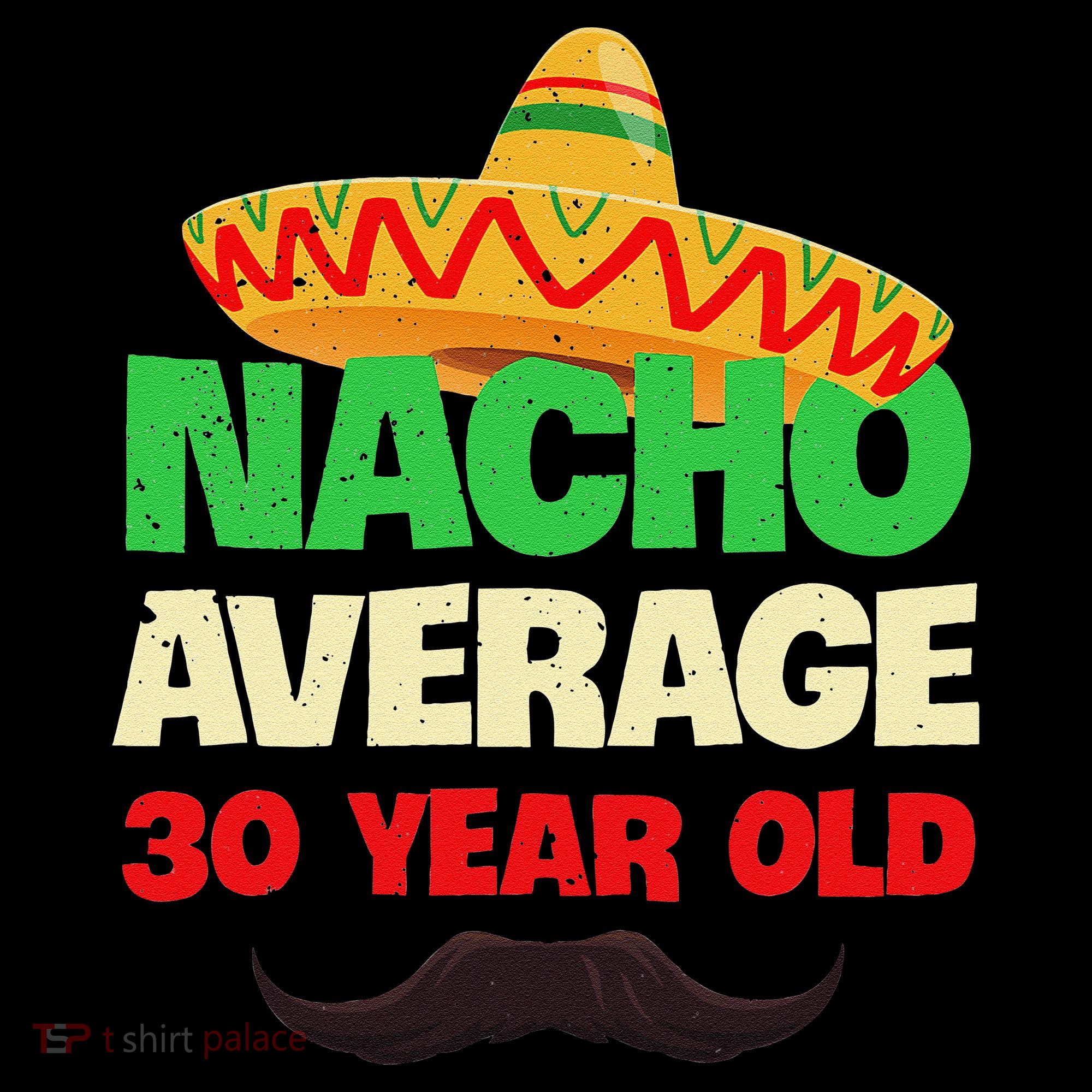Nacho Average 30 Year Old Cinco De Mayo 30th Birthday Visor