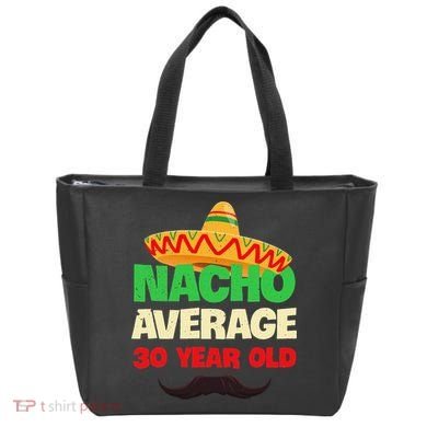 Nacho Average 30 Year Old Cinco De Mayo 30th Birthday Tote Bag