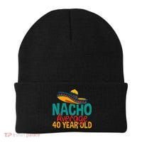Nacho Average 40 Year Old Cinco De Mayo 40th Birthday Beanie thumb 0