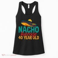 Nacho Average 40 Year Old Cinco De Mayo 40th Birthday Women's Tank Top thumb 0