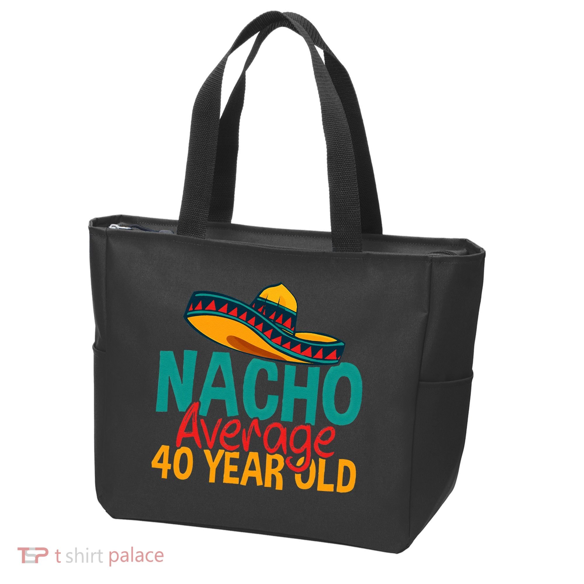 Nacho Average 40 Year Old Cinco De Mayo 40th Birthday Tote Bag
