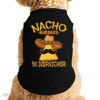 Nacho Average 911 Dispatcher Mexican Messenger Cinco De Mayo Doggie Tank thumb 0