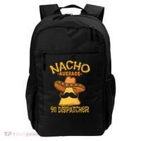 Nacho Average 911 Dispatcher Mexican Messenger Cinco De Mayo Backpack thumb 0