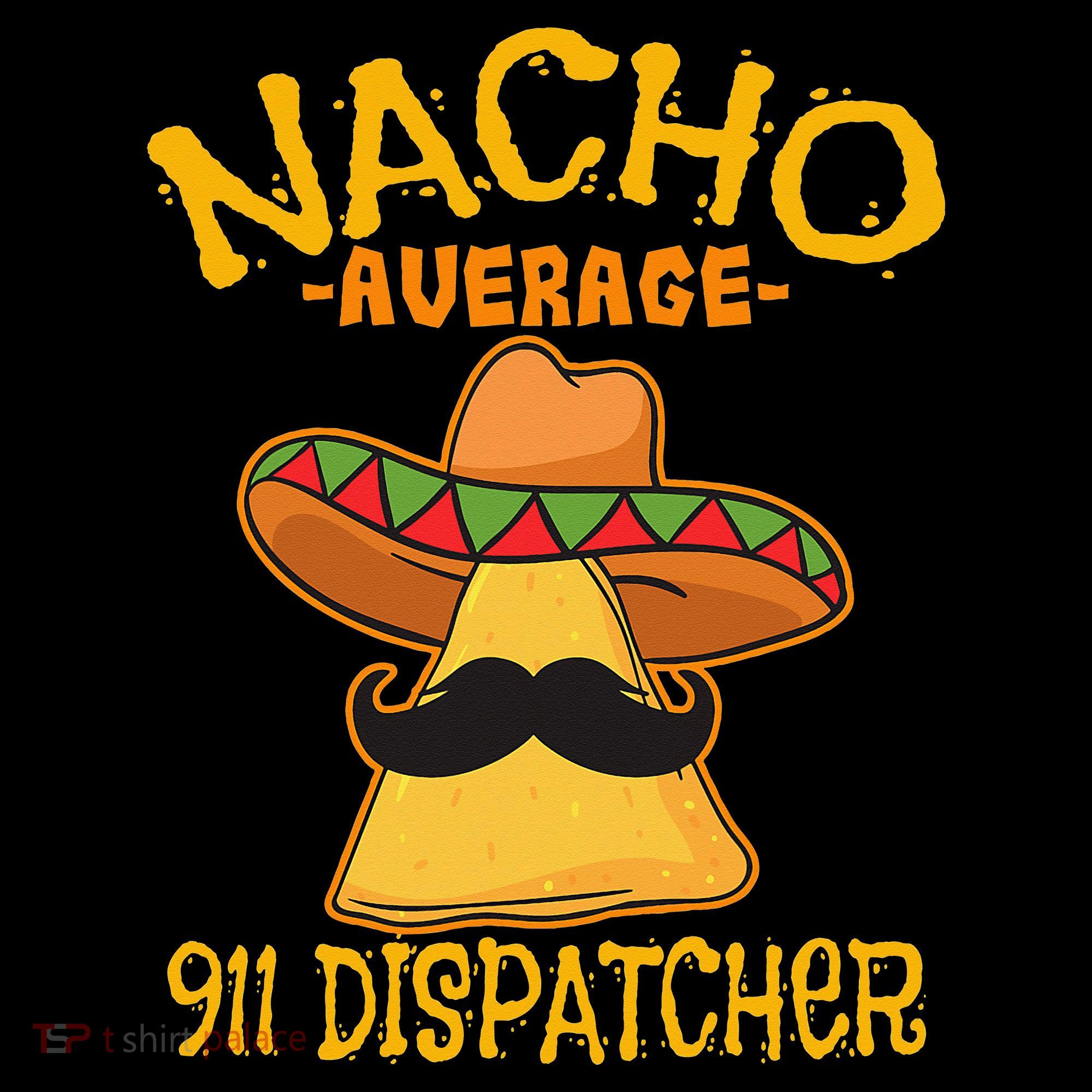 Nacho Average 911 Dispatcher Mexican Messenger Cinco De Mayo Women's Hoodie