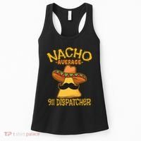 Nacho Average 911 Dispatcher Mexican Messenger Cinco De Mayo Women's Tank Top thumb 0