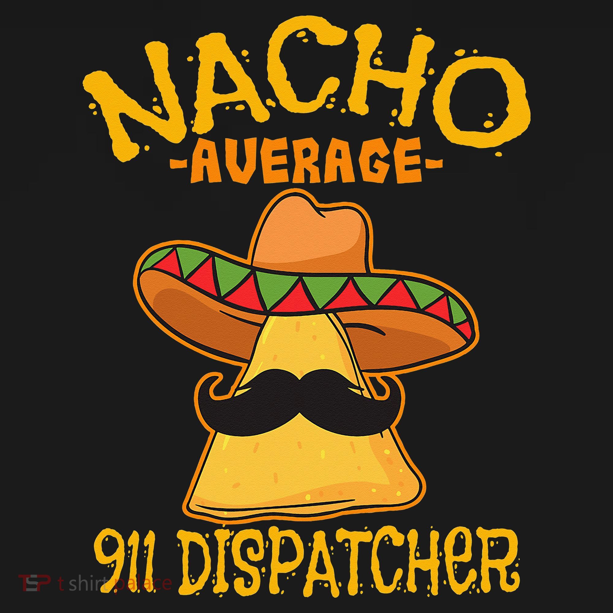 Nacho Average 911 Dispatcher Mexican Messenger Cinco De Mayo Women's Tank Top