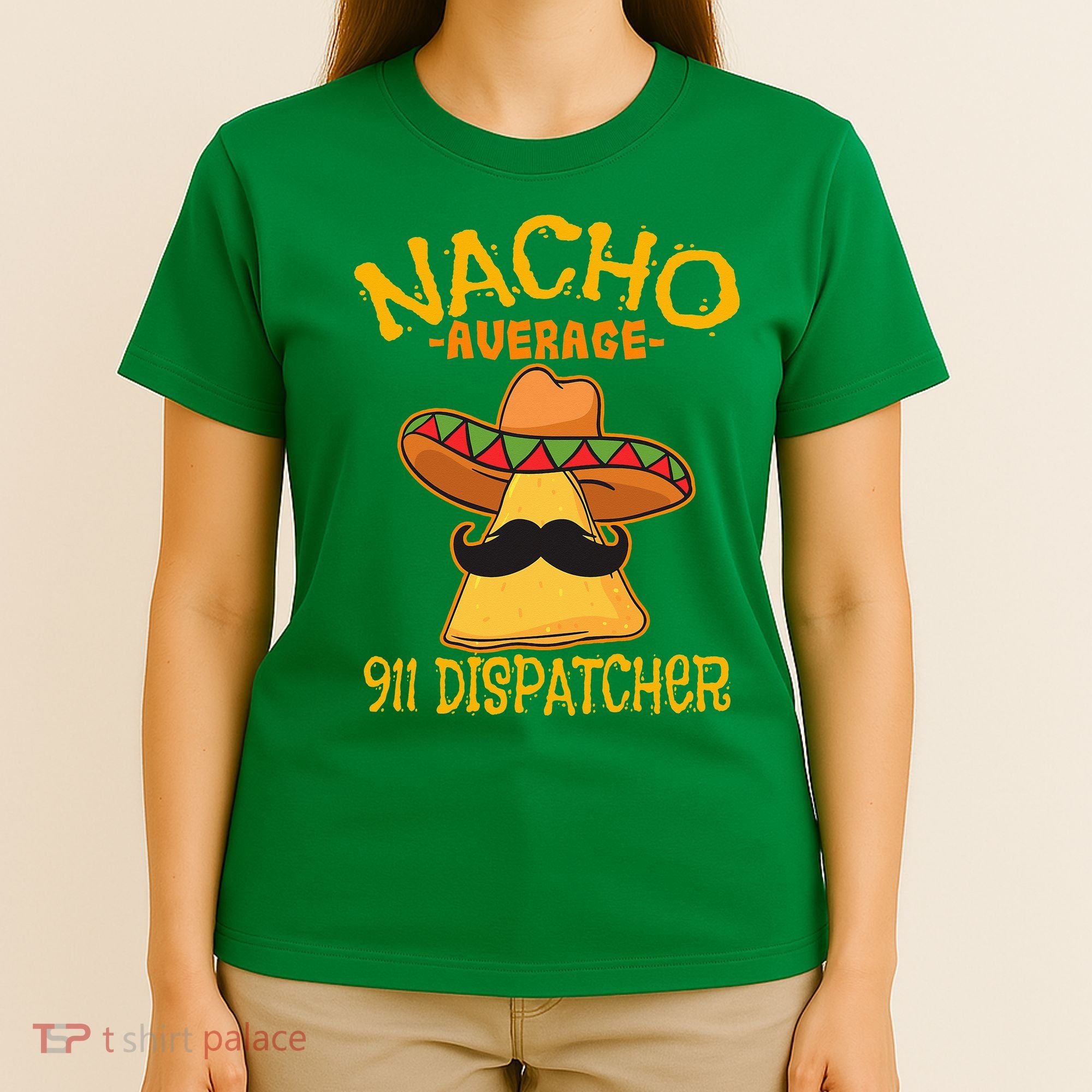 Nacho Average 911 Dispatcher Mexican Messenger Cinco De Mayo T-Shirt