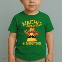 Nacho Average 911 Dispatcher Mexican Messenger Cinco De Mayo Toddler T-Shirt thumb 2
