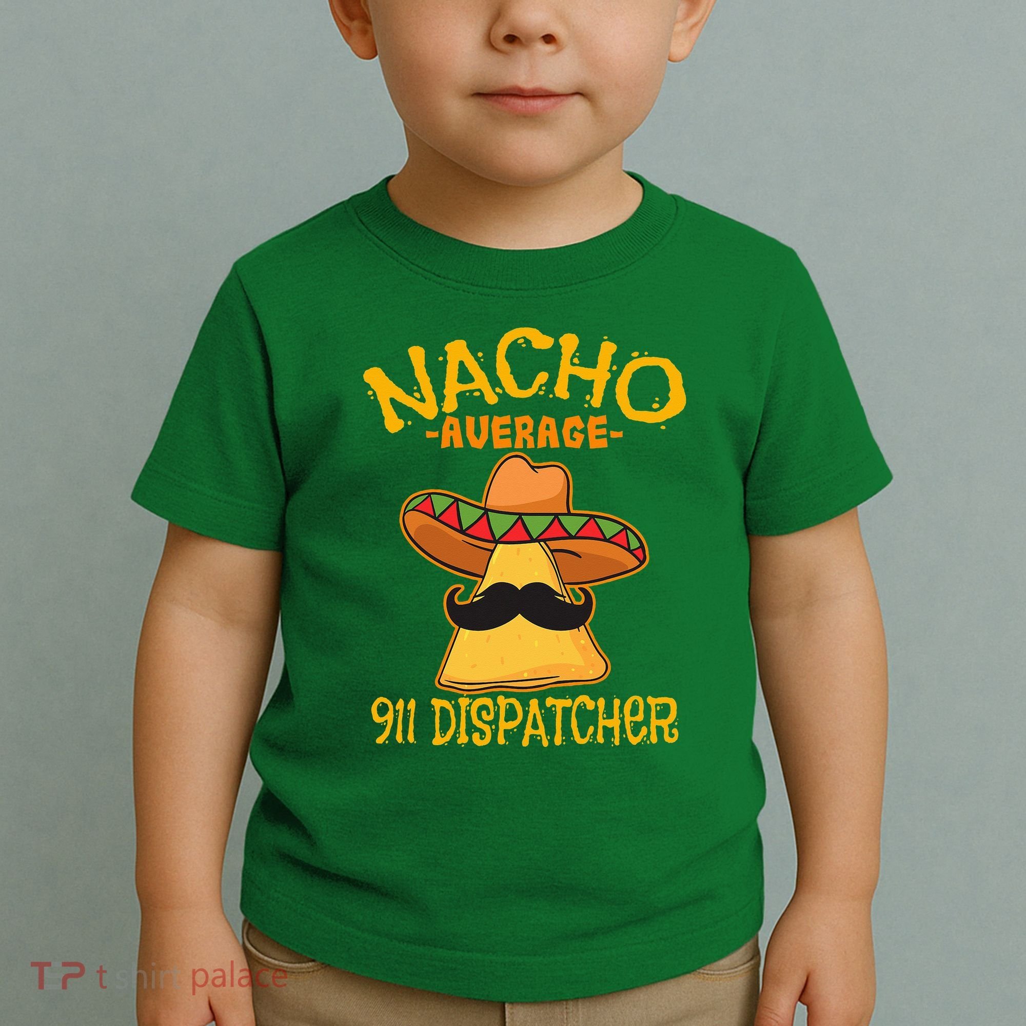 Nacho Average 911 Dispatcher Mexican Messenger Cinco De Mayo Toddler T-Shirt