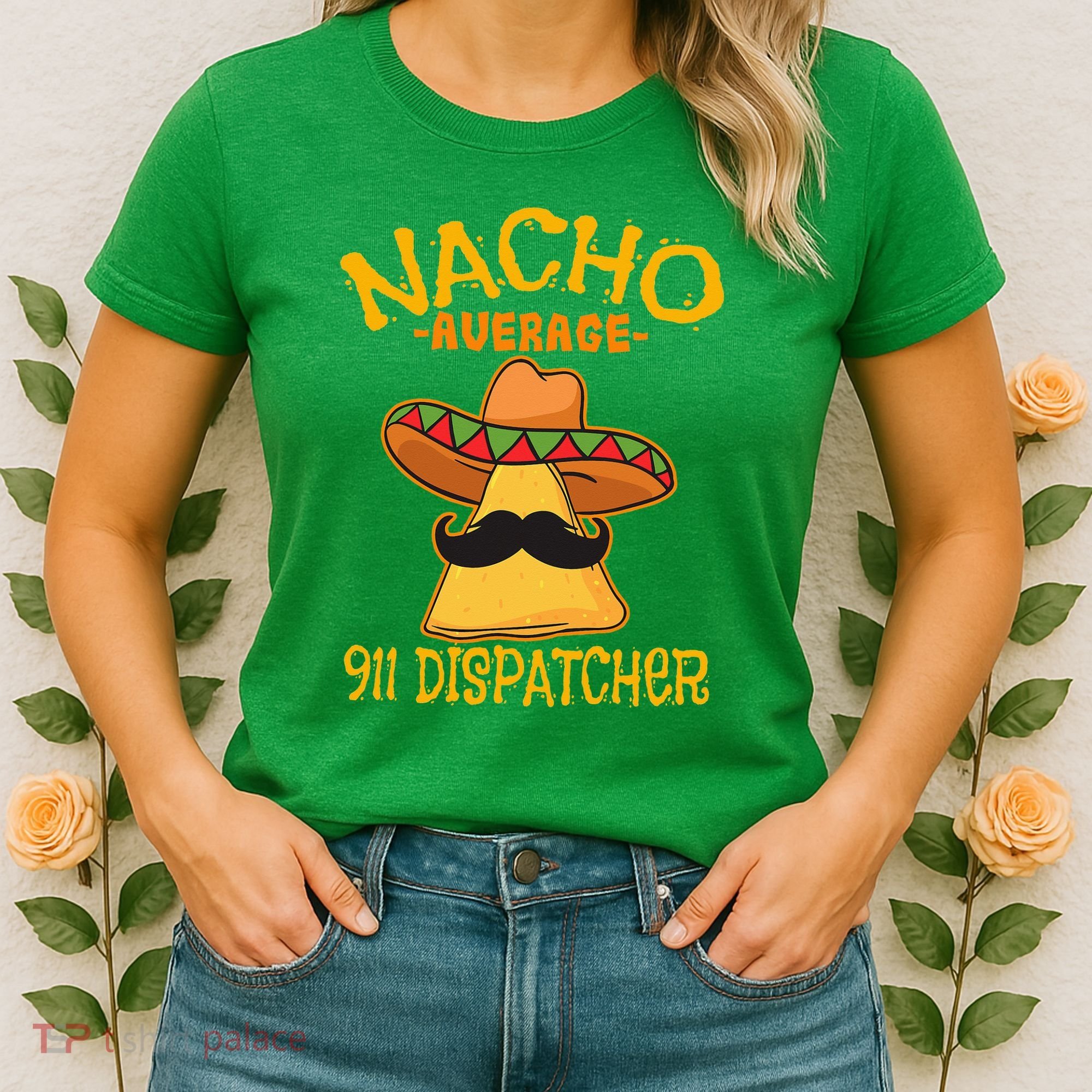 Nacho Average 911 Dispatcher Mexican Messenger Cinco De Mayo Women's T-Shirt