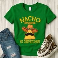 Nacho Average 911 Dispatcher Mexican Messenger Cinco De Mayo Women's T-Shirt thumb 3