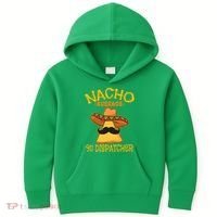 Nacho Average 911 Dispatcher Mexican Messenger Cinco De Mayo Kids Hoodie thumb 0