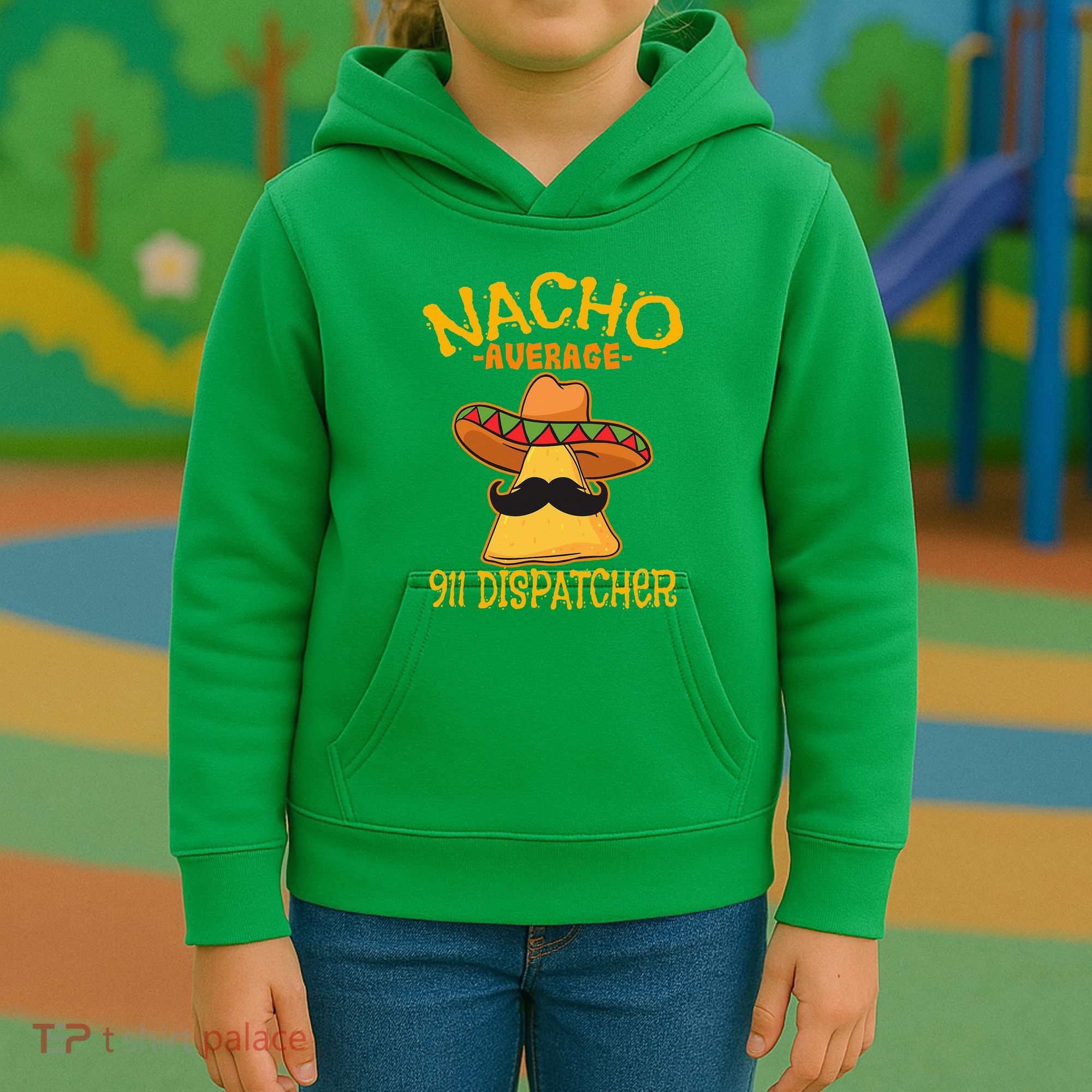 Nacho Average 911 Dispatcher Mexican Messenger Cinco De Mayo Kids Hoodie