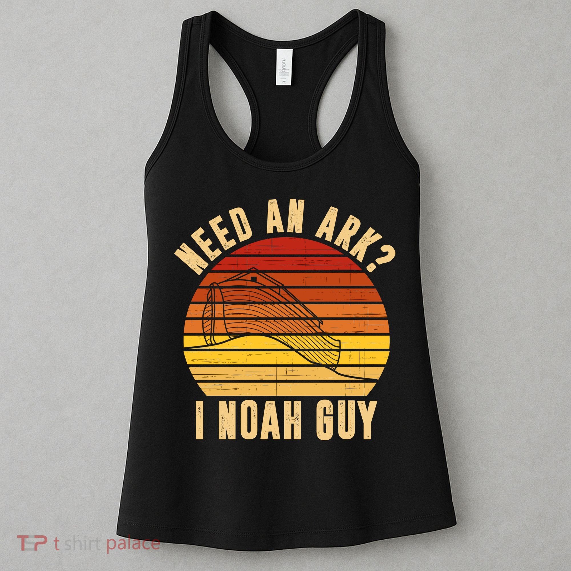 Need An Ark I Noah Guy Funny Christian Women's Tank Top