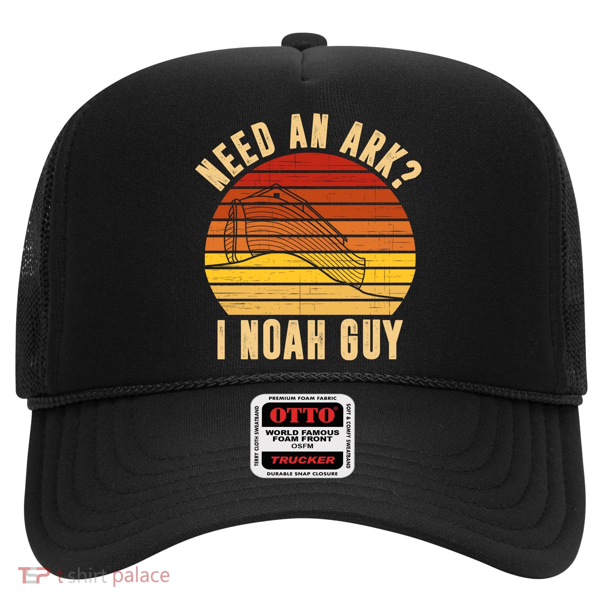Need An Ark I Noah Guy Funny Christian Hat