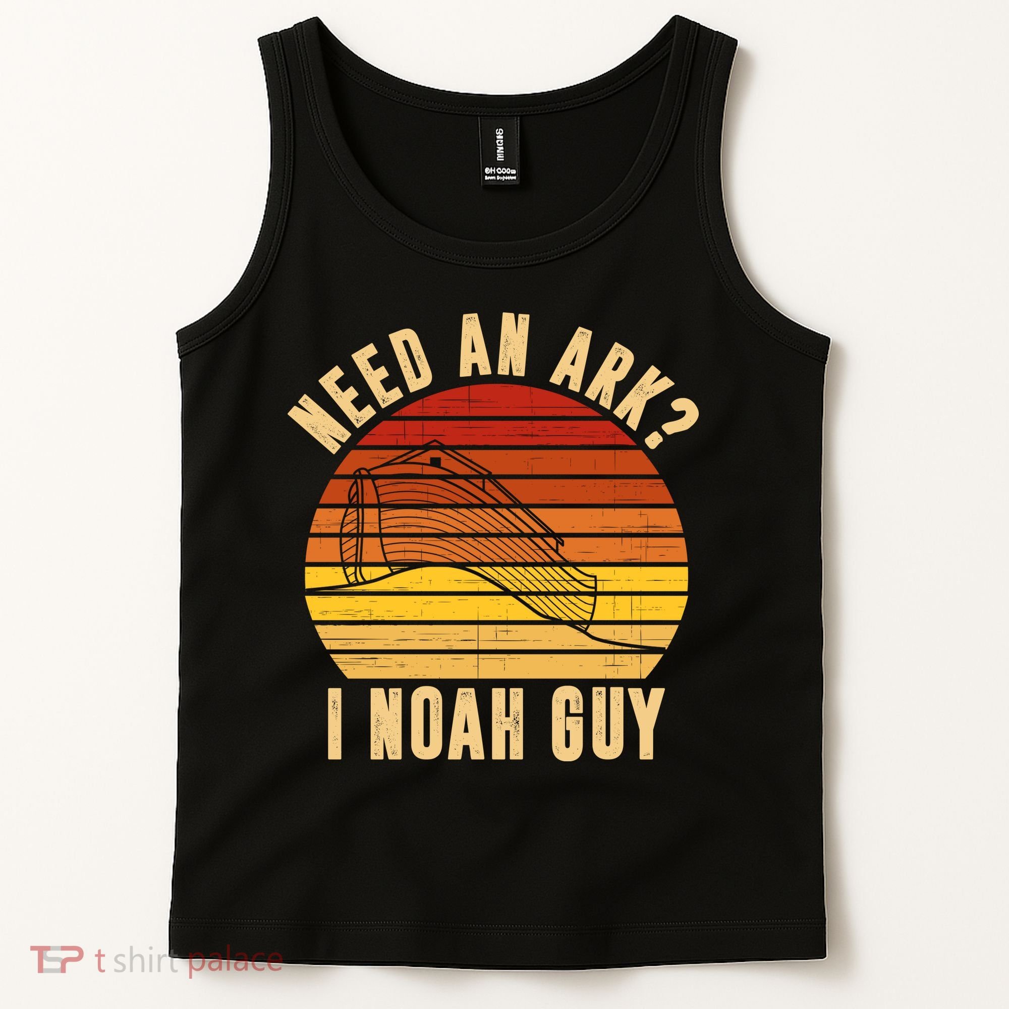 Need An Ark I Noah Guy Funny Christian Tank Top