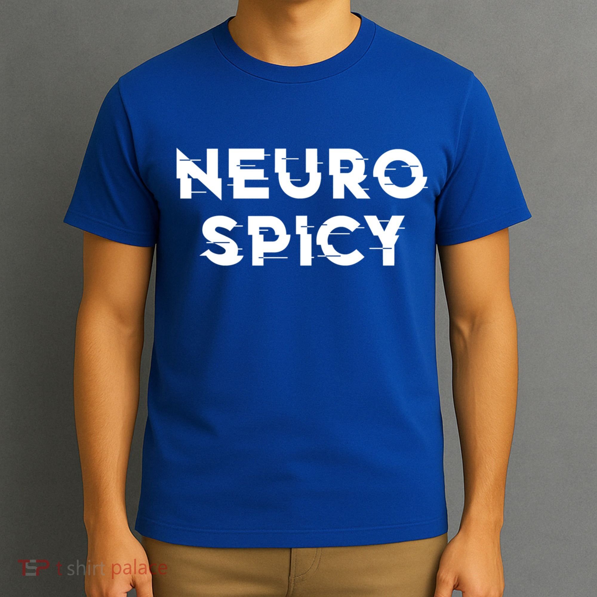 Neurospicy Adhd Autism Neurodiversity Neurodivergent Gift T-Shirt