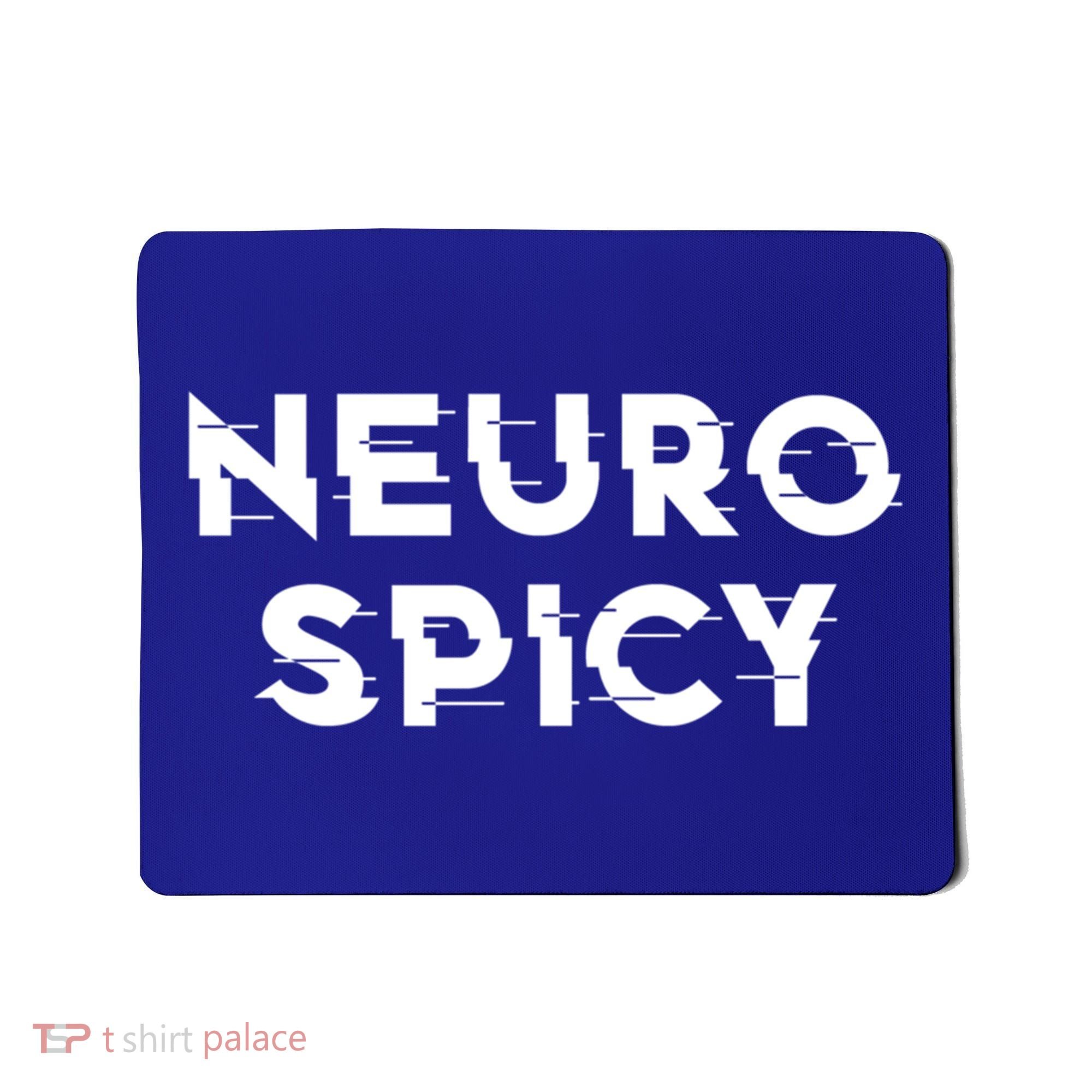 Neurospicy Adhd Autism Neurodiversity Neurodivergent Gift Mousepad