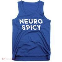 Neurospicy Adhd Autism Neurodiversity Neurodivergent Gift Tank Top thumb 0