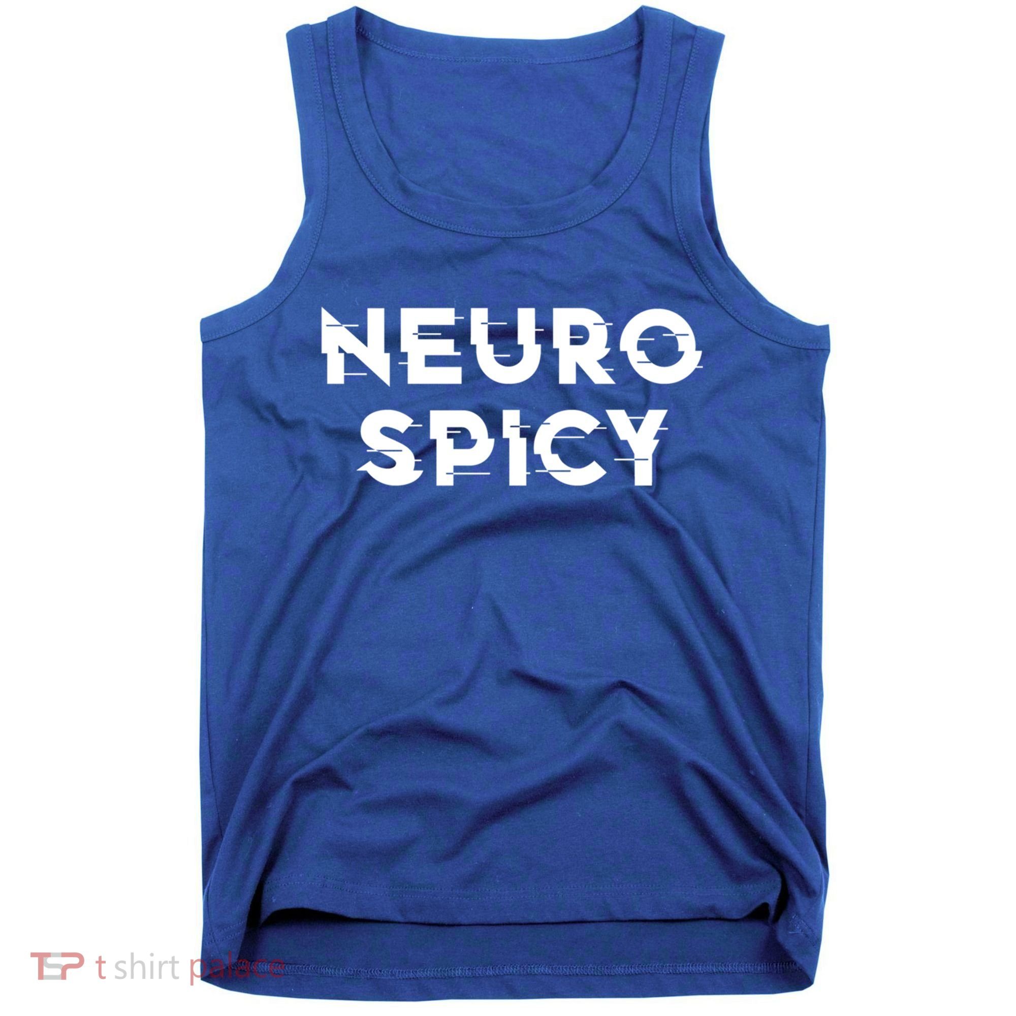 Neurospicy Adhd Autism Neurodiversity Neurodivergent Gift Tank Top