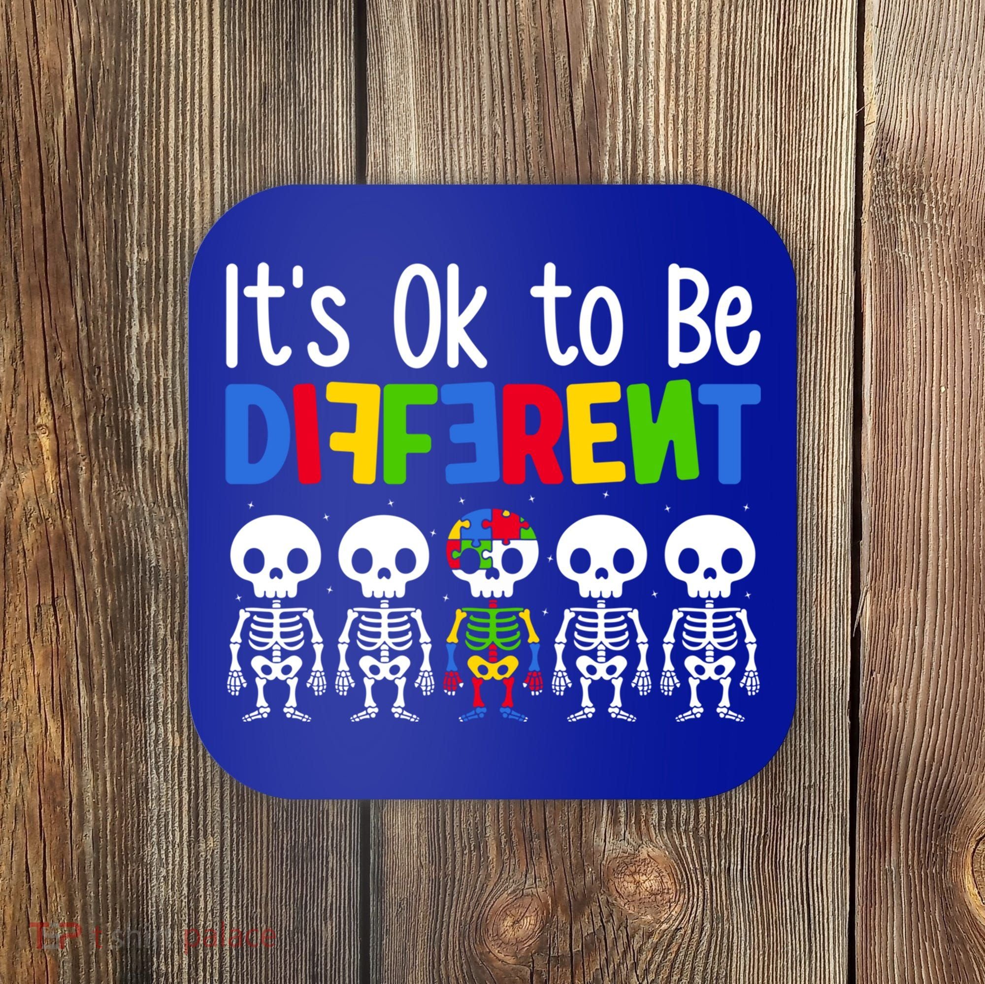 Neurodiversity Autism Awareness ItS Ok To Be Different Gift Coaster