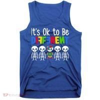 Neurodiversity Autism Awareness ItS Ok To Be Different Gift Tank Top thumb 0