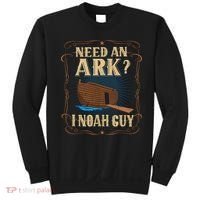 Need An Ark I Noah Guy Funny Christian Humor Bible Pun Boat  Sweatshirt thumb 0