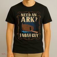 Need An Ark I Noah Guy Funny Christian Humor Bible Pun Boat  T-Shirt thumb 3