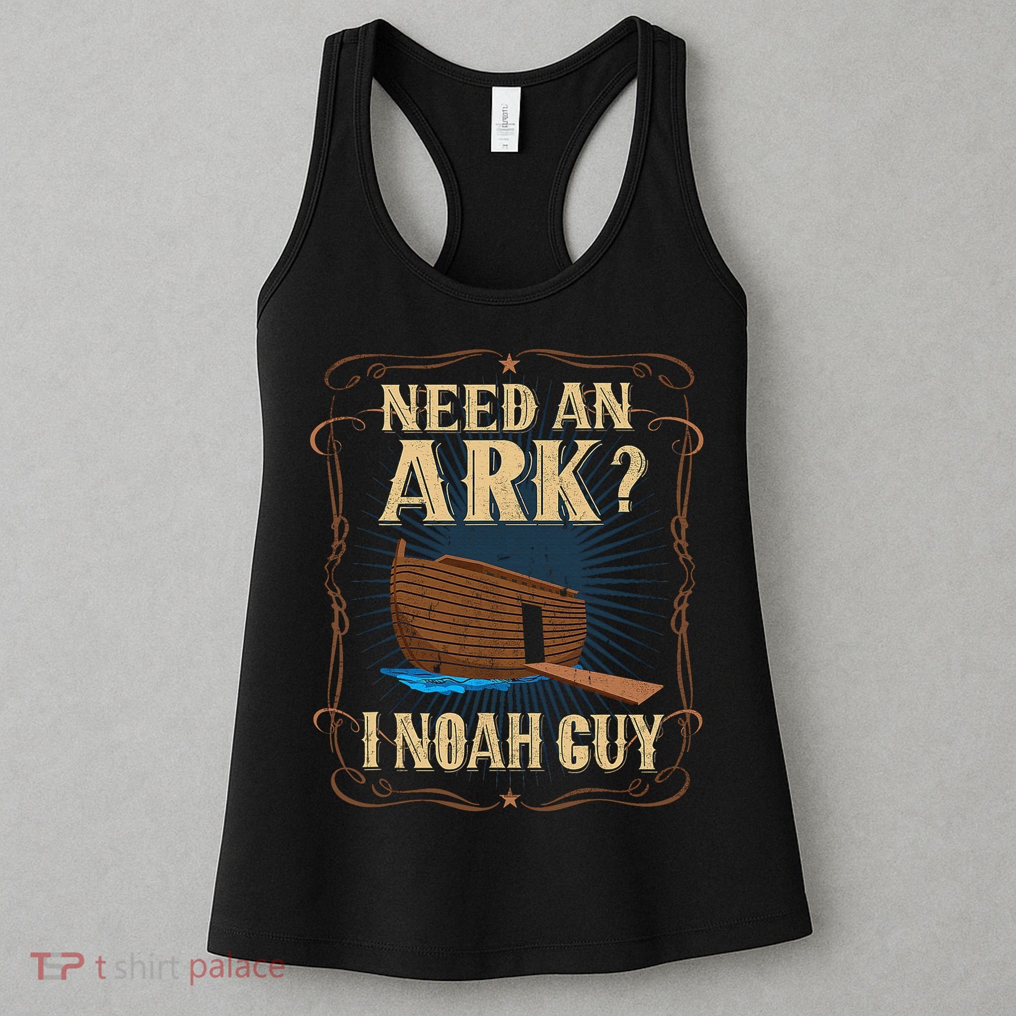Need An Ark I Noah Guy Funny Christian Humor Bible Pun Boat  Women's Tank Top