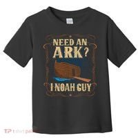 Need An Ark I Noah Guy Funny Christian Humor Bible Pun Boat  Toddler T-Shirt thumb 0