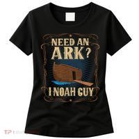 Need An Ark I Noah Guy Funny Christian Humor Bible Pun Boat  Women's T-Shirt thumb 0