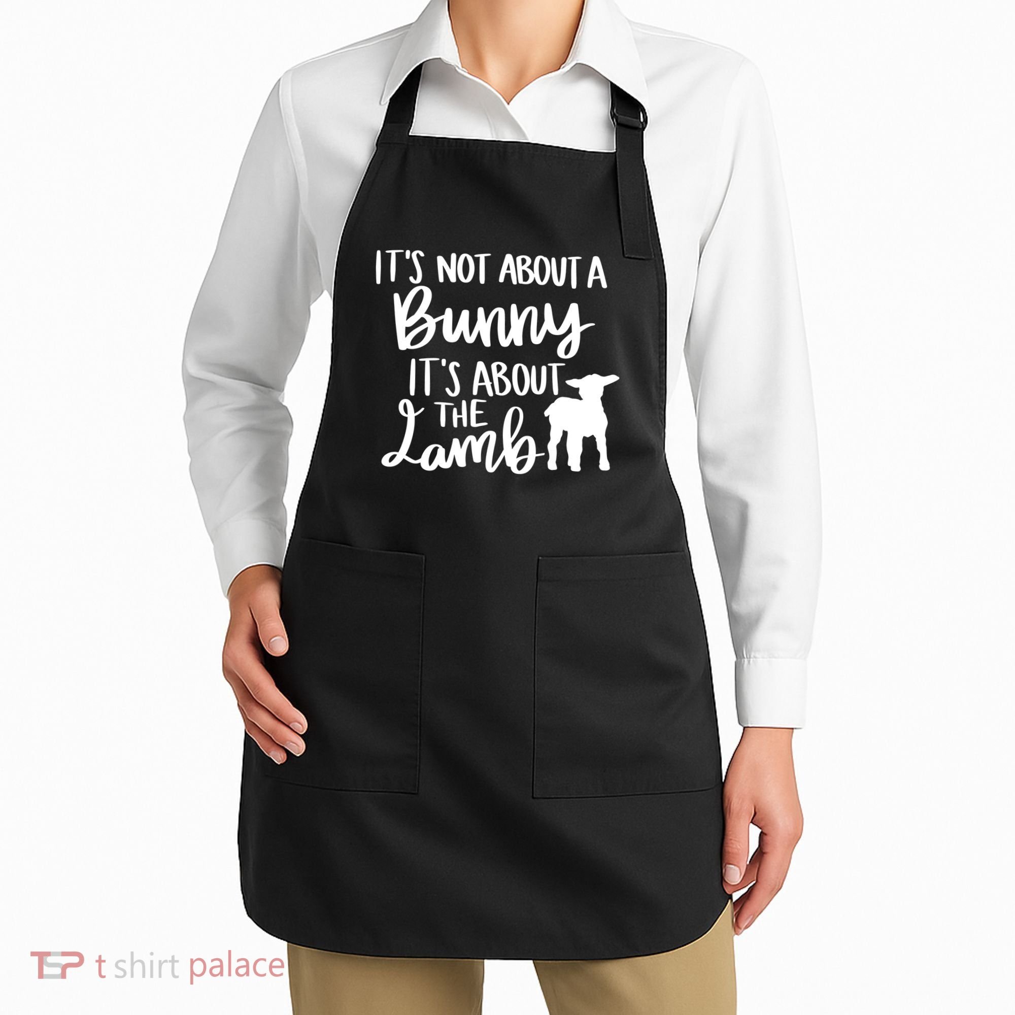 Not About A Bunny It's About The Lamb Apron