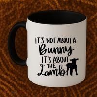 Not About A Bunny It's About The Lamb Coffee Mug thumb 2