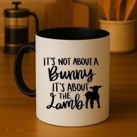 Not About A Bunny It's About The Lamb Coffee Mug thumb 4