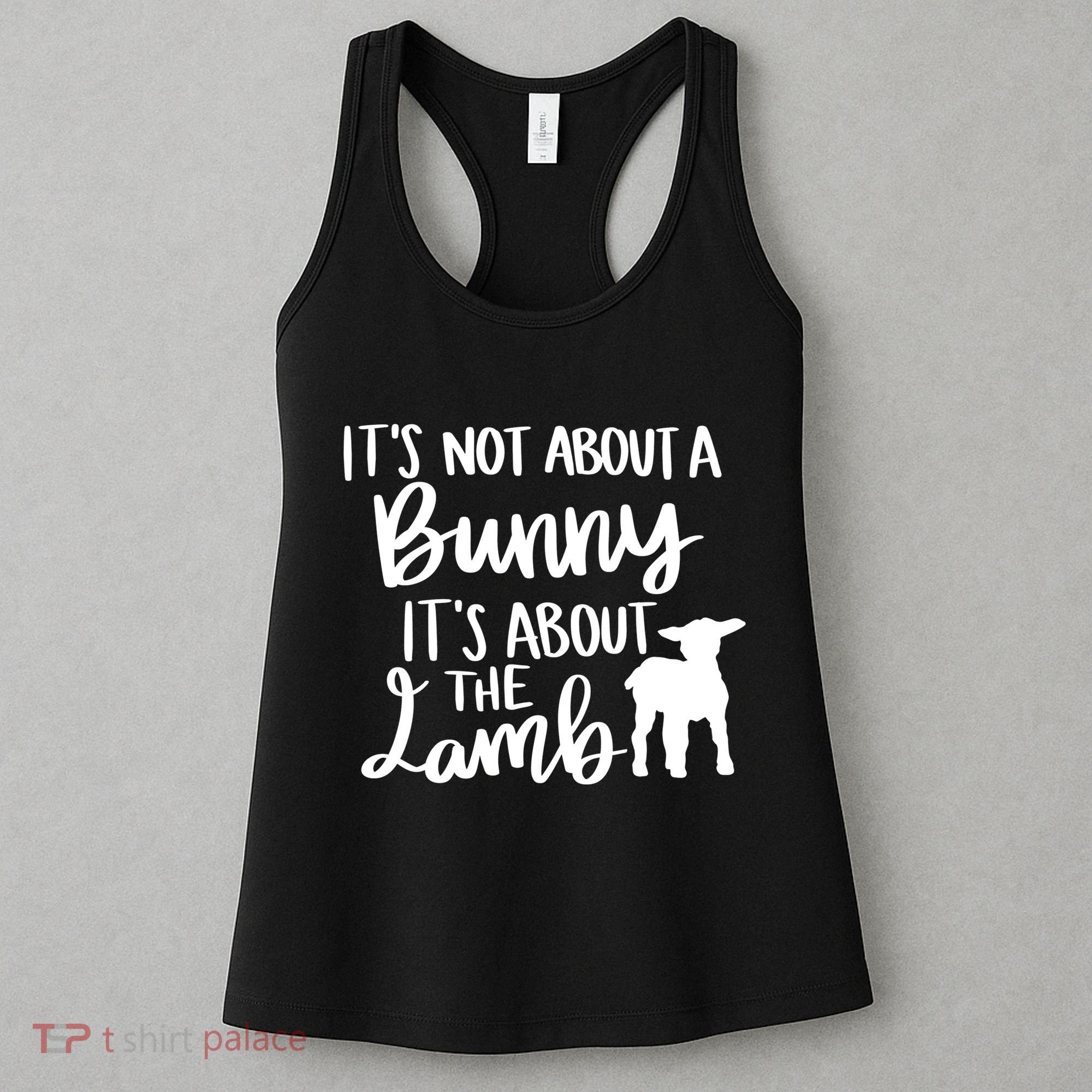 Not About A Bunny It's About The Lamb Women's Tank Top