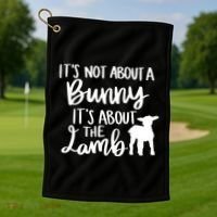 Not About A Bunny It's About The Lamb Golf Towel thumb 1
