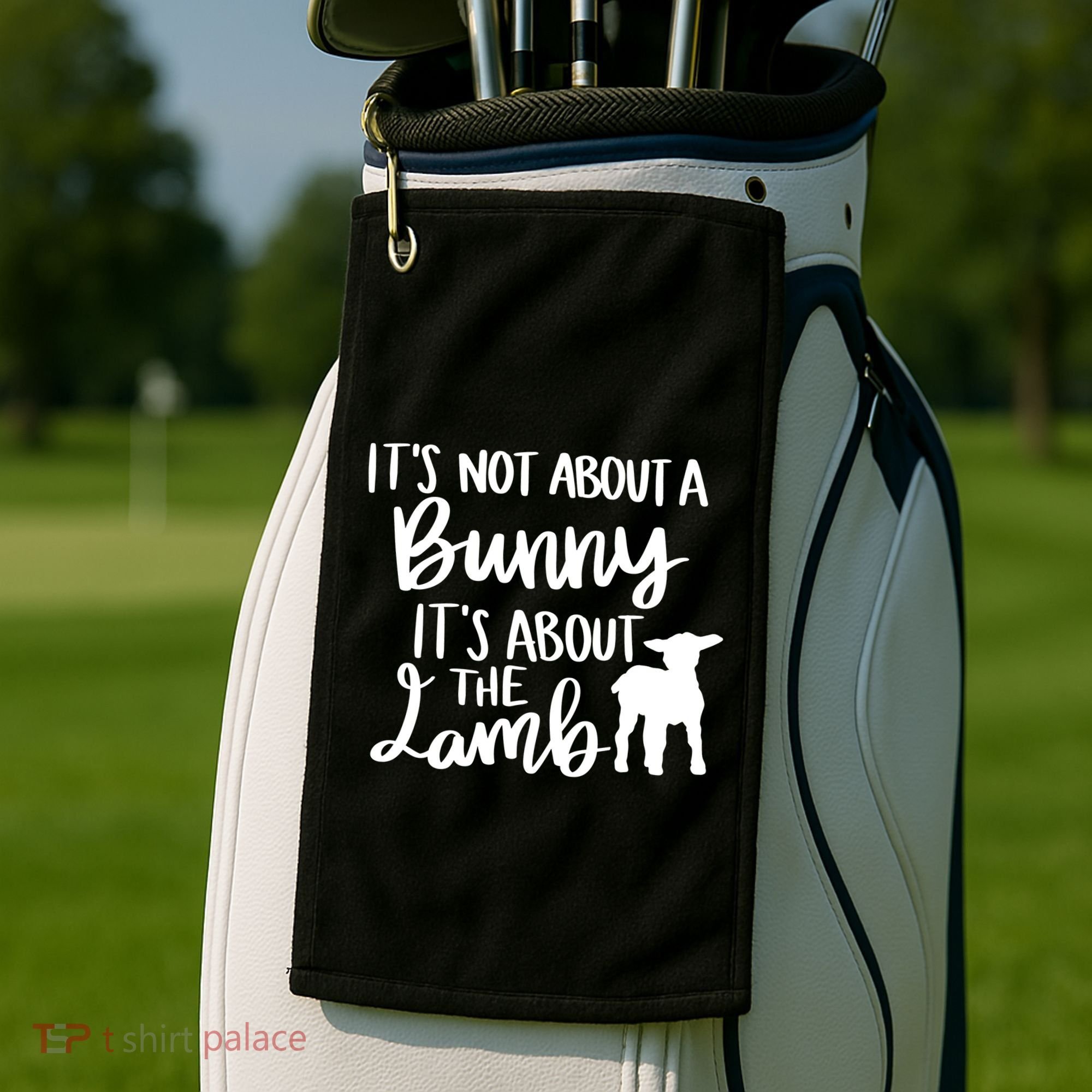 Not About A Bunny It's About The Lamb Golf Towel
