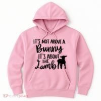 Not About A Bunny It's About The Lamb Hoodie thumb 0