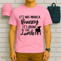 Not About A Bunny It's About The Lamb T-Shirt thumb 6
