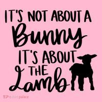 Not About A Bunny It's About The Lamb Baby Bodysuit thumb 2